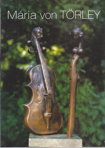 �gnes Balogh  (szerk.) - M�ria von T�rley