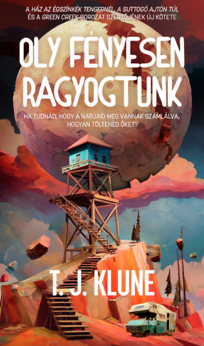 T.J. Klune - Oly fényesen ragyogtunk