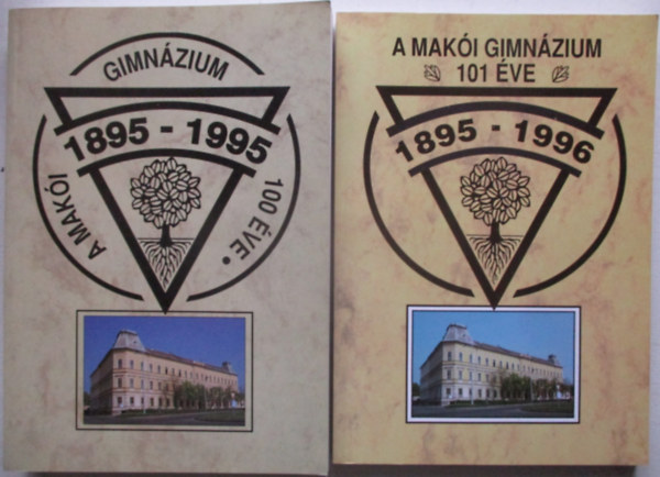 A Maki Gimnzium 100 ve - 1895-1995 + A Maki Gimnzium 101 ve - 1895-1996