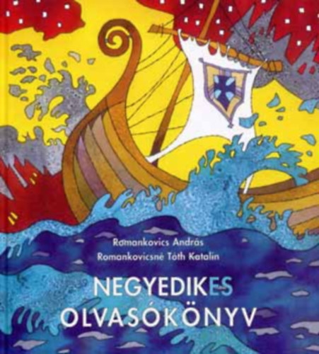 Romankovicsntth Katalin Romankovics Andrs - Negyedikes olvasknyv