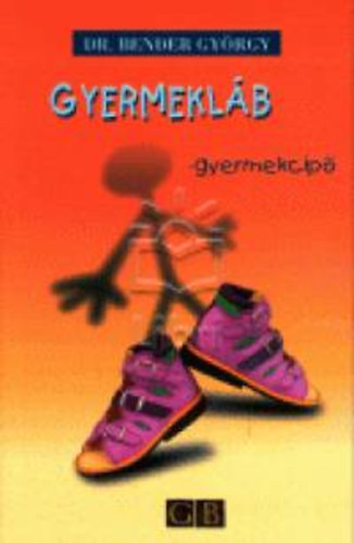 Bender Gyrgy - Gyermeklb, gyermekcip