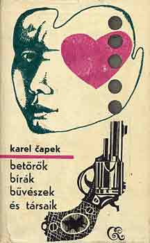 Karel Capek - Bet�r�k, b�r�k, b�v�szek �s t�rsaik