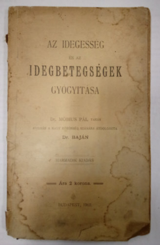 Dr. Mbius Pl - Az idegessg s az idegbetegsgek gygytsa