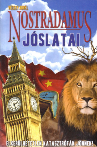 V�csey Aur�l - Nostradamus v�g�t�let j�slatai