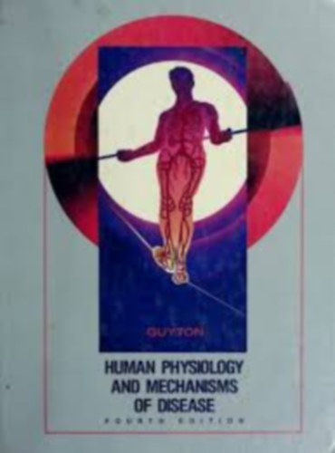 Arthur C. Guyton - Human Physiology and Mechanisms of Disease