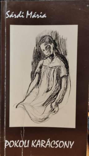 Sárdi Mária - Pokoli karácsony
