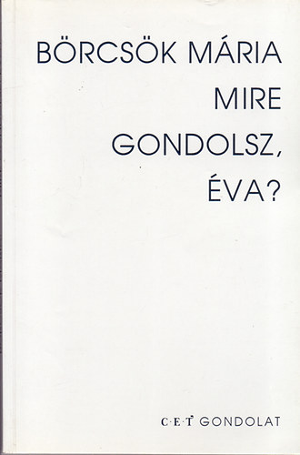 Brcsk Mria - Mire gondolsz, va?