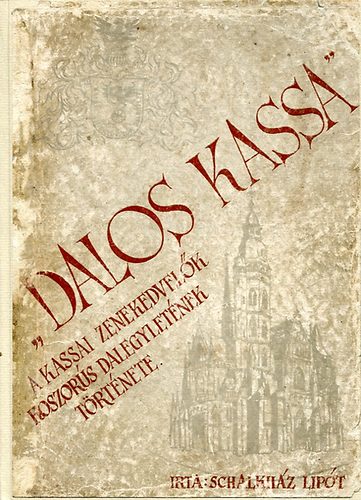 Schalkház Lipót - "Dalos Kassa"