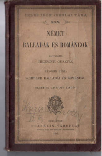 Heinrich Guszt�v  (szerk) - N�met ballad�k �s rom�ncok II. (Magyar�zta - -). Schiller ballad�i �s rom�ncai.