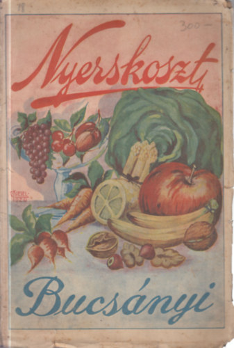 Bucs�nyi Gyula - A nyers di�ta mint temr�szetes gy�gyt�nyez�