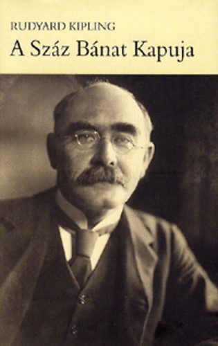 Rudyard Kipling - A Szz Bnat Kapuja