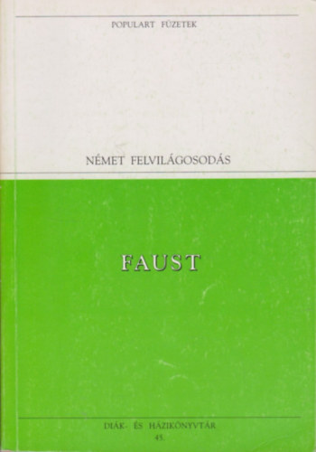 Goethe - Faust - Nmet felvilgosods (Populart fzetek)