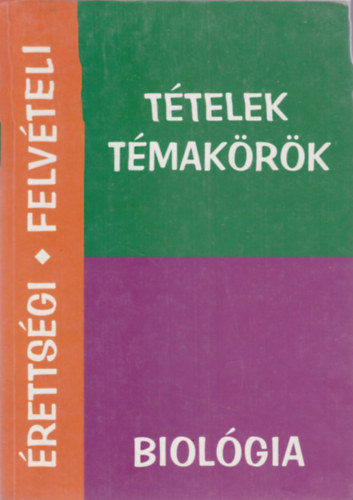 Biolgia - rettsgi, felvteli ttelek, tmakrk