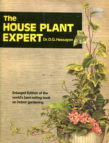 Dr. D. G. Hessayon - The House Plant Expert