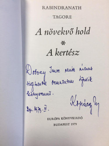 Rabindran�th Tagore - A n�vekv� hold - A kert�sz