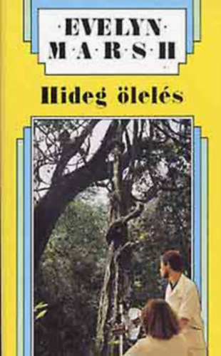 Evelyn Marsh - 6 db Evelyn Marsh krimi: Hideg ölelés - A különös sziget - Afrodité sikolya - Őrjítő szenvedély - Álom vagy valóság - Halálos ragyogás