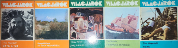 Thor Heyerdahl, Tim Severin, Nagy Kroly Roumald Karas - 5db m a Vilgjrk sorozatbl - Roumald Karas-Az den feldertse, Thor Heyerdahl-Fatu Hiva, Tigris, Tim Severin-A Berendan-expedci, Nagy Kroly-Hej, Balkn!