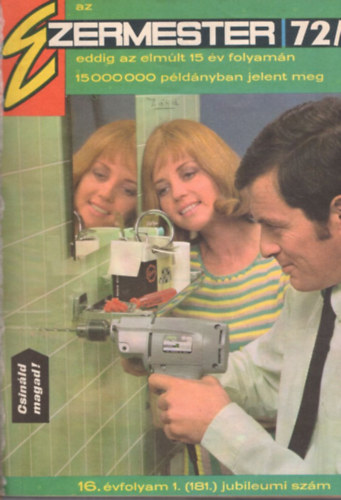 Sz�cs J�zsef  (f�szerk.) - Ezermester 1972-1973 ( 2 teljes �vfolyam egybek�tve )
