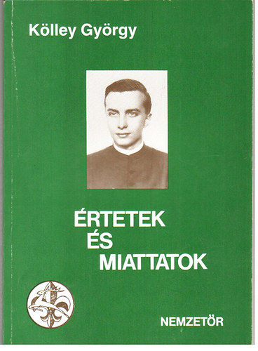 K�lley Gy�rgy - �rtetek �s miattatok