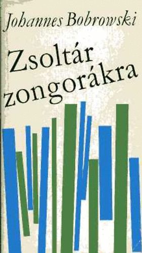 Johannes Bobrowski - Zsolt�r zongor�kra