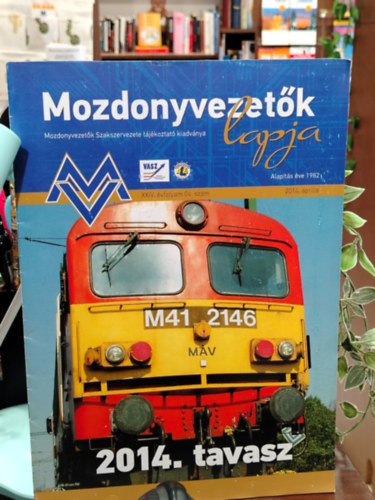 Mozdonyvezet�k lapja XXIV. �vfolyam 04. sz�m 2014 �prilis
