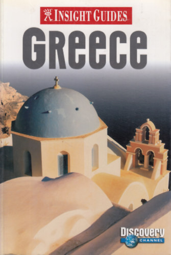 Brian Bell  (Editorial Director) Maria Lord (szerk.) - Greece - Insight Guides