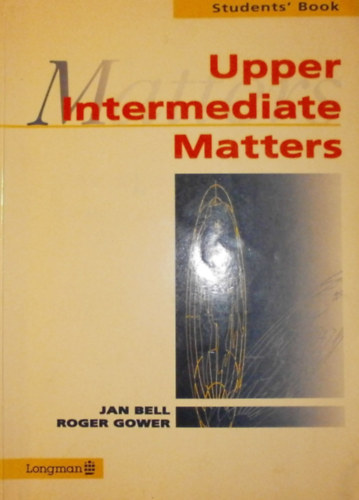 Jan Bell - Roger Gower - Matters Upper Intermediate - Students' Book + Workbook with key