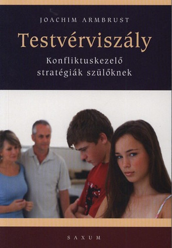 Joachim Armbrust - Testvrviszly - Konfliktuskezel stratgik szlknek