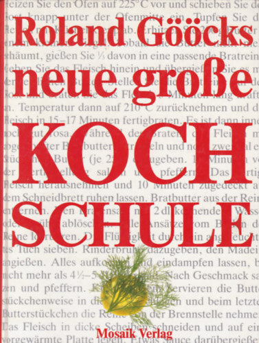 Roland Gck - Roland Gcks neue groe Kochschule (Szakcsiskola - nmet nyelv)