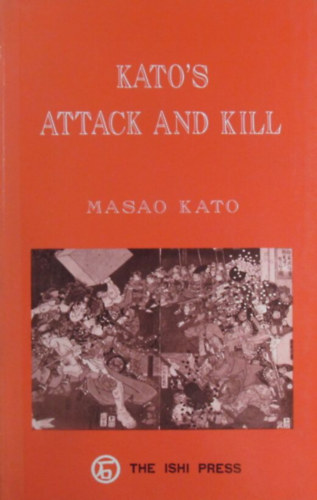 Masao Kato - Kato's Attack and Kill