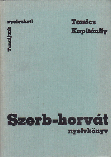 Tomics-Kapit�nffy - Szerb-horv�t nyelvk�nyv