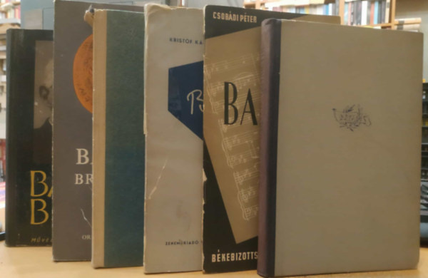 Csobádi Péter, Kristóf Károly, Bartók Béla, Lampert Vera , Demény János Székely Júlia (szerk.) - 6 db Bartók Béla: Bartók tanár úr; Bartók; Beszélgetések Bartók Bélával; Önéletrajz - Írások a zenéről; Bartók Breviárium; Bartók Béla levelei