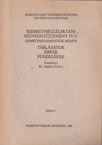 Szakcs Ferenc dr. - Szemlyisgllektani szveggyjtemny IV/3. Szemlyisgdimenzik mr.