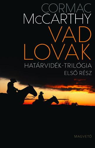 Cormac McCarthy - Vad lovak