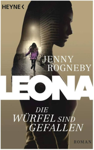 Jenny Rogneby - Leona - Die Wrfel sind gefallen