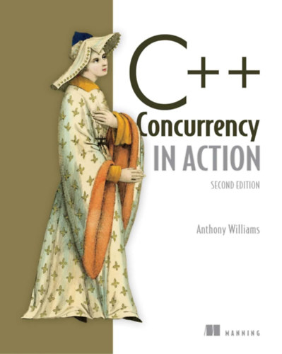 Anthony Williams - C++ Concurrency in Action