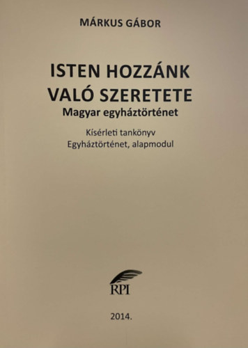 Mrkus Gbor - Isten hozznk val szeretete