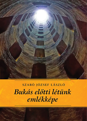 Szab Jzsef Lszl - Buks eltti ltnk emlkkpe