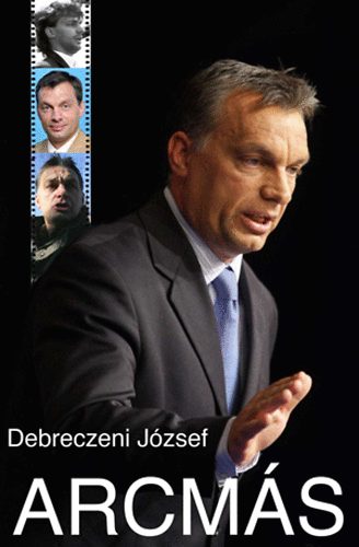 Debreczeni J�zsef - Arcm�s