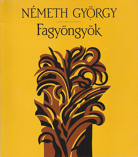 N�meth Gy�rgy - Fagy�ngy�k