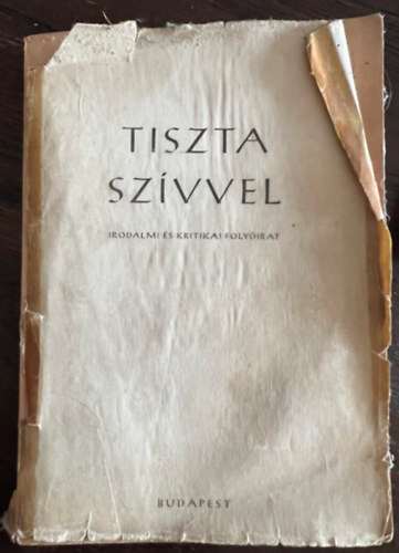 Sumonyi Zoltn, Plyi Andrs, Bikcsy Gergely, Asperjn Gyrgy, Horgas Bla Bella Istvn - Tiszta szivvel 1964. els vfolyam 1. szm - Az ELTE alkotkzssgnek idszakos kiadvnya