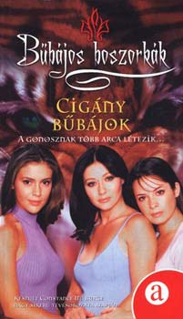 Cig�ny b�b�jok - A gonosznak t�bb arca l�tezik...