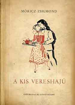M�ricz Zsigmond - A kis vereshaj�