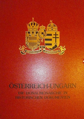 ismeretlen - �sterreich-Ungarn Die Donaumonarchie in Historischen Dokumenten