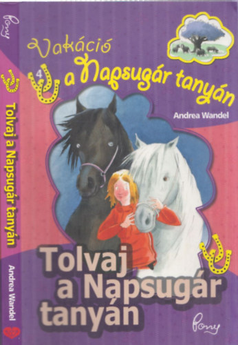 Andrea Wandel - Tolvaj a Napsugr tanyn (Pony Club)