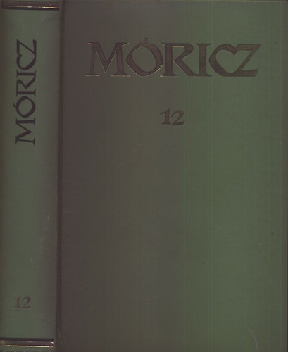 Mricz Zsigmond - Mricz Zsigmond regnyei s elbeszlsei 12. (szmozott)