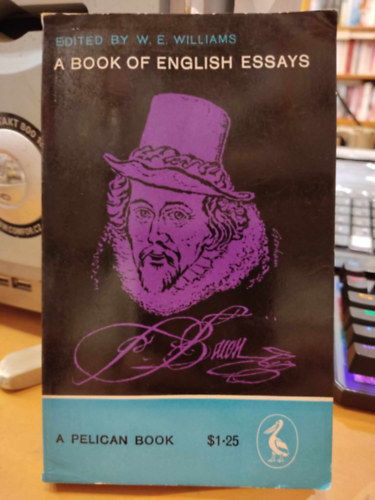 W. E. Williams  (Edited by) - A Book of English Essays
