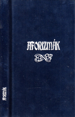 Dr. Bernáth Zoltán - Aforizmák (dedikált)