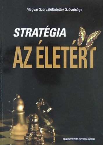 Szkely Gyrgy  (szerk.) - Stratgia az letrt