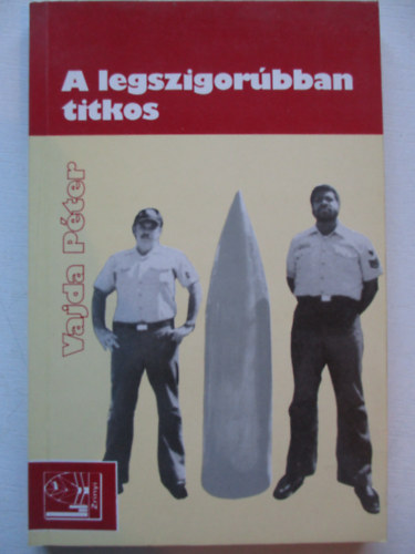 Vajda Pter - A legszigorbban titkos